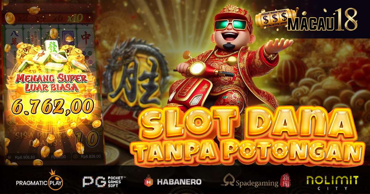 MACAU18 ยป Situs Slot Dana Mudah Maxwin Cepat Hari Ini 2025